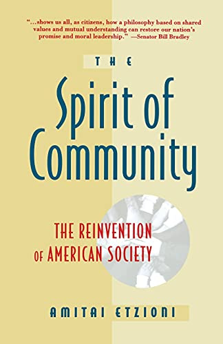 Spirit Of Community: The Reinvention of American Society