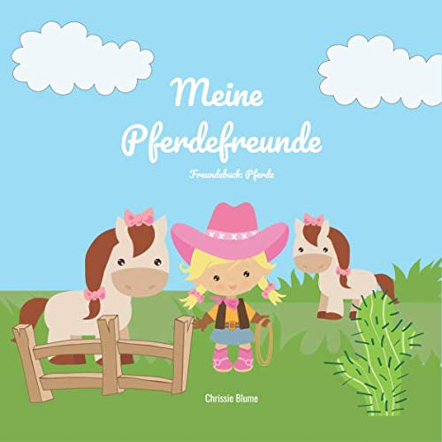 Meine Pferdefreunde Freundebuch Pferde: Erinnerungsalbum für meine Freunde
