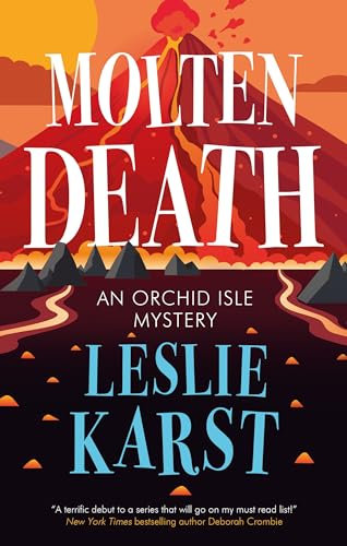 Molten Death: 1 (An Orchid Isle Mystery)