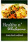 Healthy n' Wholesome - Asian Food Cookbook: Awesome healthy cookbook for beginners