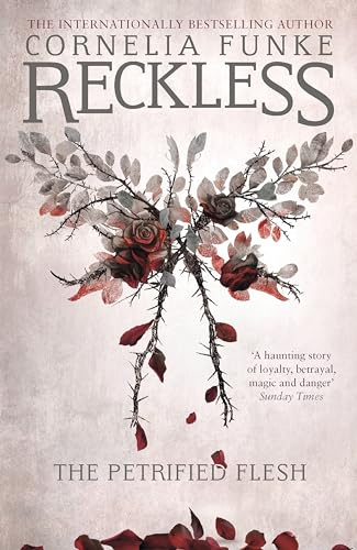 Reckless I: The Petrified Flesh: 1 (The Mirrorworld Series)