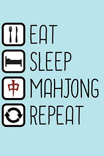 Eat, Sleep, Mahjong, Repeat: 100 Blank Lined Pages