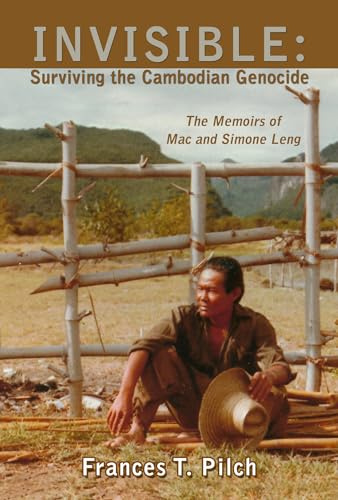 INVISIBLE: Surviving the Cambodian Genocide: The Memoirs of Mac and Simone Leng