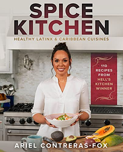 Spice Kitchen: Healthy LatinX and Caribbean Cuisine