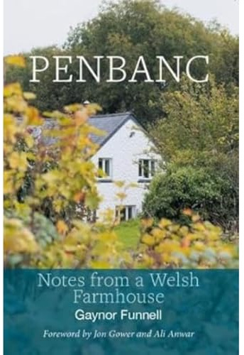 Penbanc - Notes from a Welsh Farmhouse