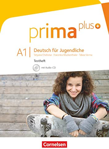 Prima plus - Deutsch für Jugendliche - Allgemeine Ausgabe - A1: zu Band 1 und 2: Testheft mit Audio-CD (Prima plus, Allgemeine Ausgabe, A1: zu Band 1 und 2)