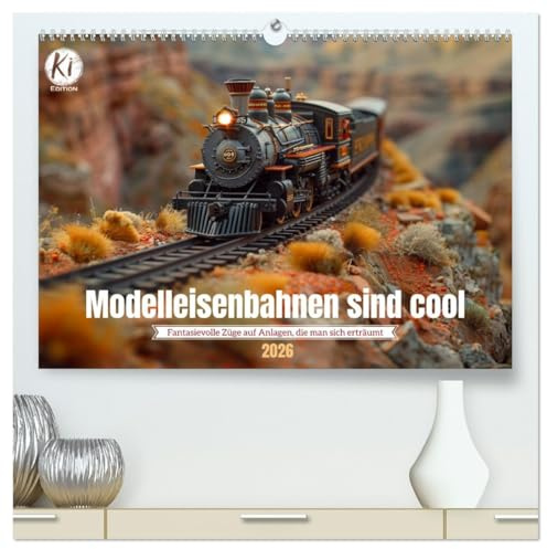 Modelleisenbahnen sind cool (hochwertiger Premium Wandkalender 2026 DIN A2 quer), Kunstdruck in Hochglanz: Kleine Züge, große Träume: Die Welt der KI ... Modelleisenbahnen (CALVENDO Mobilitaet)
