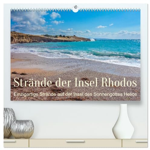 Strände der Insel Rhodos (hochwertiger Premium Wandkalender 2026 DIN A2 quer), Kunstdruck in Hochglanz: Die Strände der Insel Rhodos im Jahresüberblick (CALVENDO Orte)