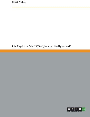 Liz Taylor - Die Königin von Hollywood