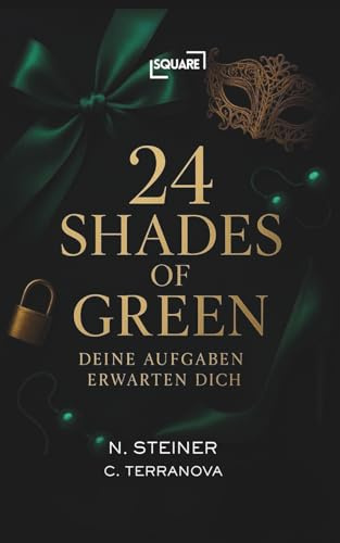 24 Shades of Green – Deine Aufgaben erwarten dich: Der Adventskalender für Paare mit 24 spannenden Dates voller Geheimnisse und Abenteuer, um eure ... verzaubern und Grenzen auszutesten (SQUARE)