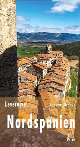 Lesereise Nordspanien: Im Reich der wandernden Seelentiere (Picus Lesereisen)