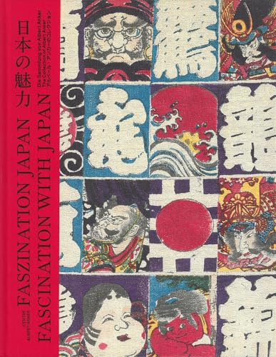 Faszination Japan. Die Sammlung von Albert Anker / Fascination with Japan. The Collection of Albert Anker: Die Sammlung von Albert Anker / The Collection of Albert Anker