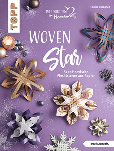 Woven Star (kreativ.kompakt.): Skandinavische Flechtsterne aus Papier