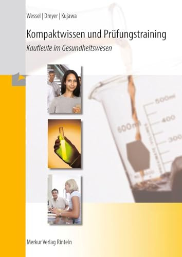 Kompaktwissen und Prüfungstraining: Kaufleute im Gesundheitswesen