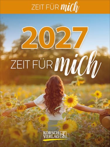 Zeit für mich 2027: Aufstellbarer Tages-Abreisskalender. 12 x 16 cm