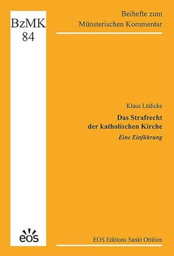 Das Strafrecht der katholischen Kirche - Eine Einführung (Beihefte zum Münsterischen Kommentar)