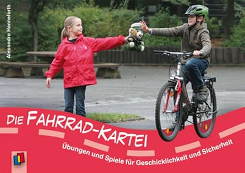 Die Fahrrad-Kartei: Übungen und Spiele für Geschicklichkeit und Sicherheit