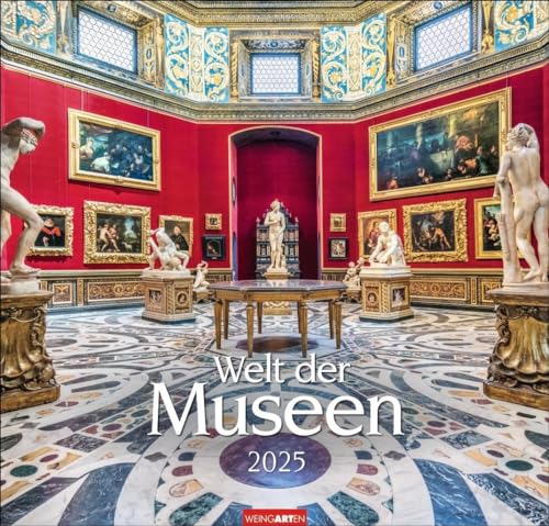 Welt der Museen Kalender 2025: Ein großartiger Wandkalender für Kunst- und Architektur-Freunde. Beeindruckende Aufnahmen berühmter Museen aus aller Welt in einem großformatigen Foto-Kalender.