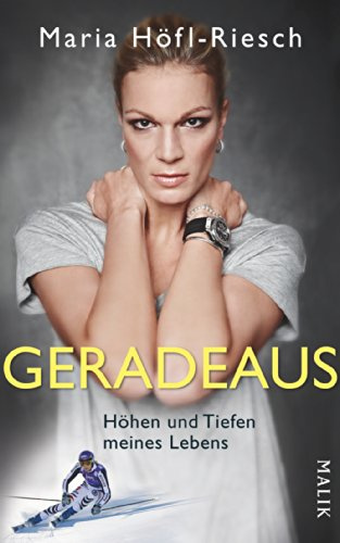 Geradeaus: Höhen und Tiefen meines Lebens