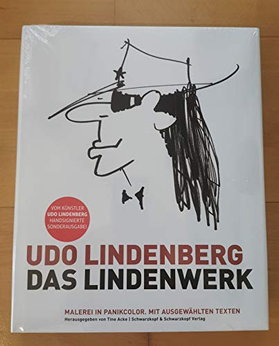 Udo Lindenberg: Das Lindenwerk - Malerei in Panikcolor. Handsigniert von Udo Lindenberg: Herausgegeben von Tine Acke