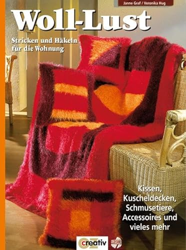 Woll-Lust. Stricken und Häkeln für die Wohnung