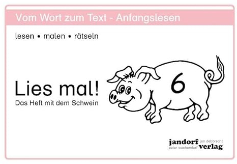 Lies mal! Heft 6: Vom Wort zum Text - Anfangslesen