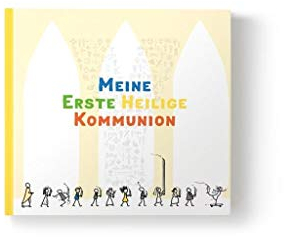 Meine Erste heilige Kommunion: Erinnerungsalbum