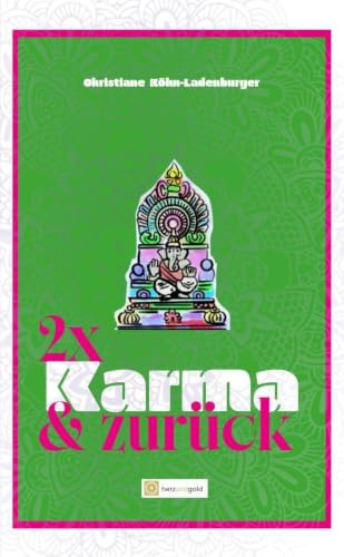 Zweimal Karma und zurück