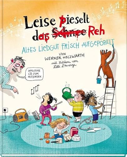 Leise pieselt das Reh: Altes Liedgut frisch aufgepöbelt