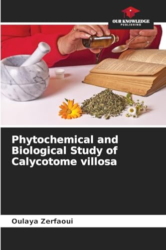 Phytochemical and Biological Study of Calycotome villosa: DE