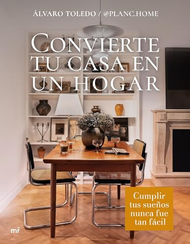 Convierte tu casa en un hogar: Cumplir tus sueños nunca fue tan fácil (MR Estilo de vida)