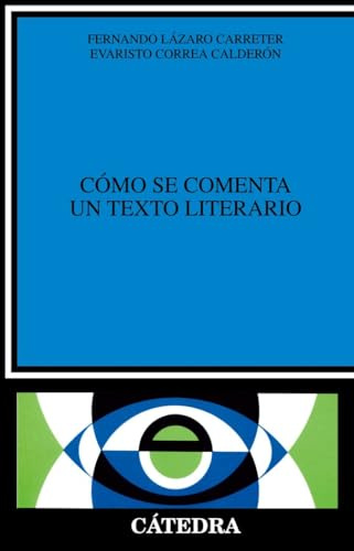 Cómo se comenta un texto literario (Crítica y estudios literarios)