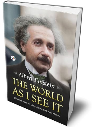 The World as I See It (Albert Einstein)