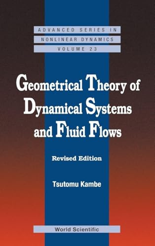 Geometrical Theory of Dynamical Systems and Fluid Flows (Advanced Series in Nonlinear Dynamics)