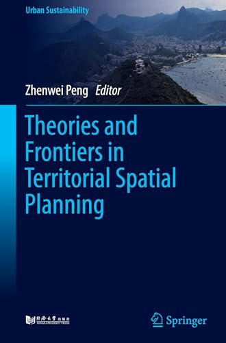 Theories and Frontiers in Territorial Spatial Planning (Urban Sustainability)