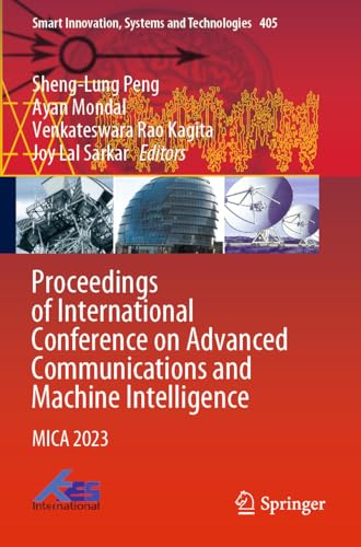 Proceedings of International Conference on Advanced Communications and Machine Intelligence: MICA 2023 (Smart Innovation, Systems and Technologies, 405)