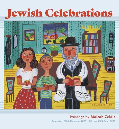 Jewish Celebrations: Paintings by Malcah Zeldis 2025 Wall Calendar
