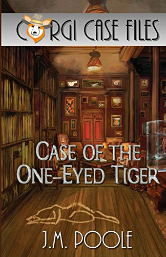 Case of the One-Eyed Tiger (Corgi Case Files, Band 1)
