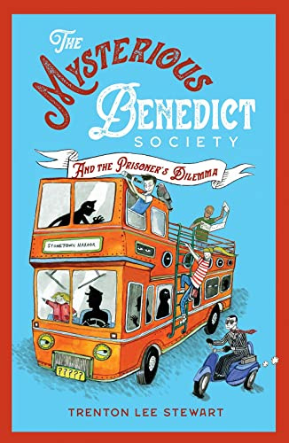 The Mysterious Benedict Society and the Prisoner's Dilemma (Mysterious Benedict Society book 3)