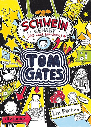 Tom Gates: Schwein gehabt (und zwar saumäßig): Cooler Comicroman ab 9 (Die Tom Gates-Reihe, Band 7)