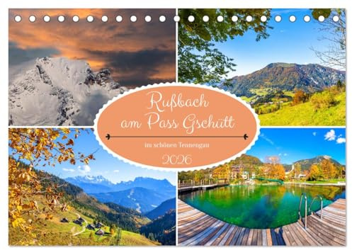 Rußbach am Pass Gschütt (Tischkalender 2026 DIN A5 quer), CALVENDO Monatskalender: Idyllische Bilder von Rußbach in der Region Dachstein West (CALVENDO Natur)