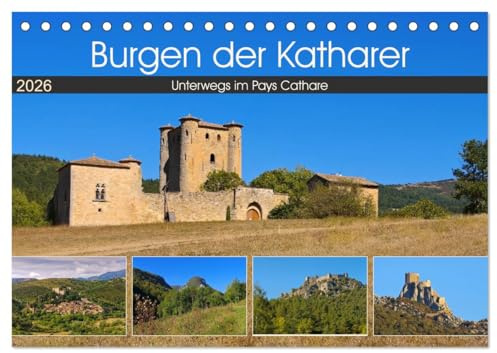 Burgen der Katharer - Unterwegs im Pays Cathare (Tischkalender 2026 DIN A5 quer), CALVENDO Monatskalender: Zeugnisse der Geschichte in Südfrankreich (CALVENDO Orte)