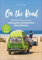 On the Road – Mit dem Campervan entlang der französischen Atlantikküste. 21-Tage-Rundreise, mit allen wichtigen Infos zu Anreise, Stellplätzen und ... Mit entspannter 21-Tage Rundreise