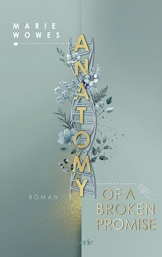 Anatomy of a Broken Promise: Roman | Brother's best Friend meets Workplace Romance | Für Fans von »911« und »Emergency Room« (Second Department, Band 2)