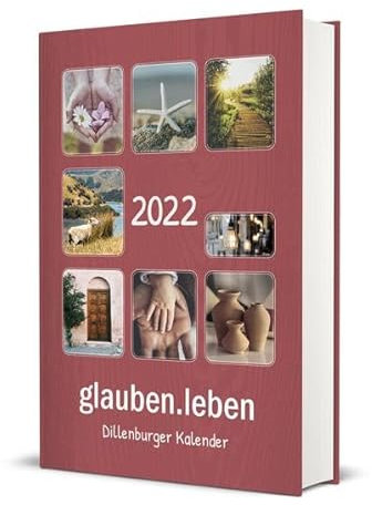 glauben.leben 2022 Buchkalender: Dillenburger Kalender