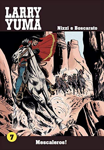 Mescaleros! Larry Yuma