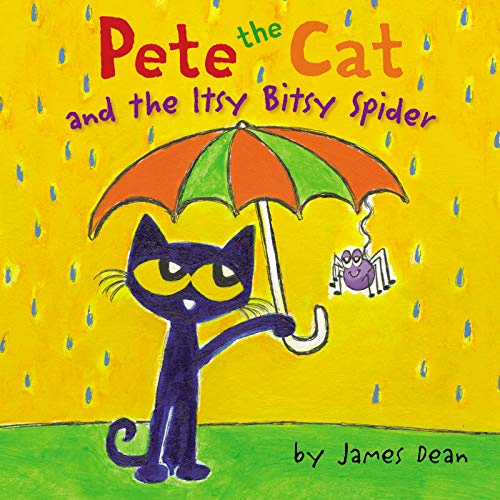 Pete the Cat and the Itsy Bitsy Spider: Pete the Cat helps a struggling itsy bitsy spider in this groovy sing-along picture book about friendship and never giving up