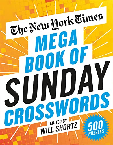 New York Times Mega Book of Sunday Crosswords: 500 Puzzles