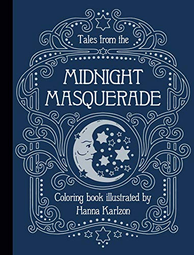Tales from the Midnight Masquerade Coloring Book (Hanna Karlzon)