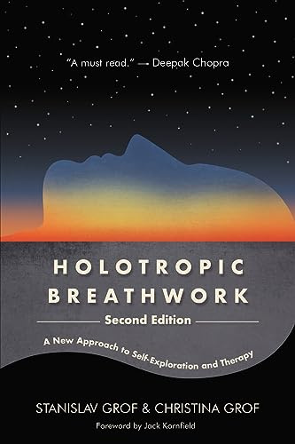 Holotropic Breathwork: A New Approach to Self-Exploration and Therapy (SUNY series in Transpersonal and Humanistic Psychology)